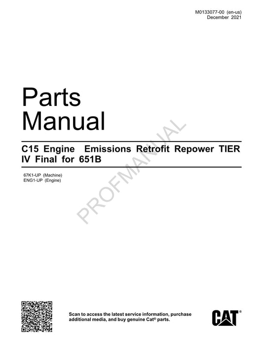 Caterpillar Cat C15 Engine Emissions TIER 4 Final 651B Parts Catalog Manual