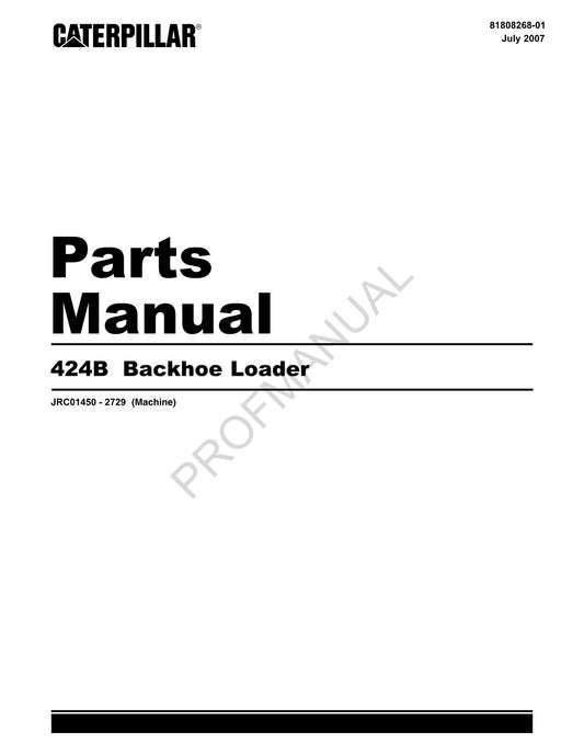 Caterpillar Cat 424B Backhoe Loader Parts Catalog Manual 81808268