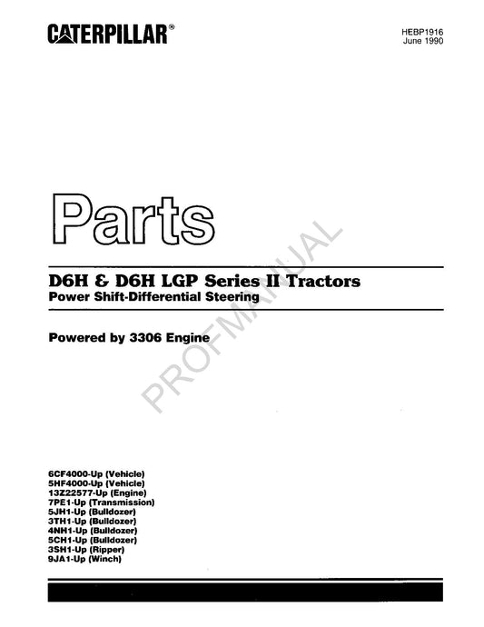 Caterpillar D6H D6H LGP Seriers II Tractor 06-90 Parts Catalog Manual HEBP1916