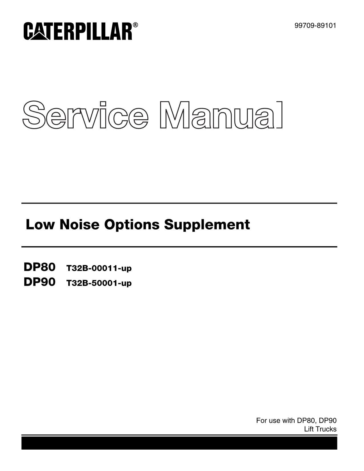 Caterpillar DP80 DP90 Geräuscharme Optionen Ergänzung Chassis Mast Servicehandbuch