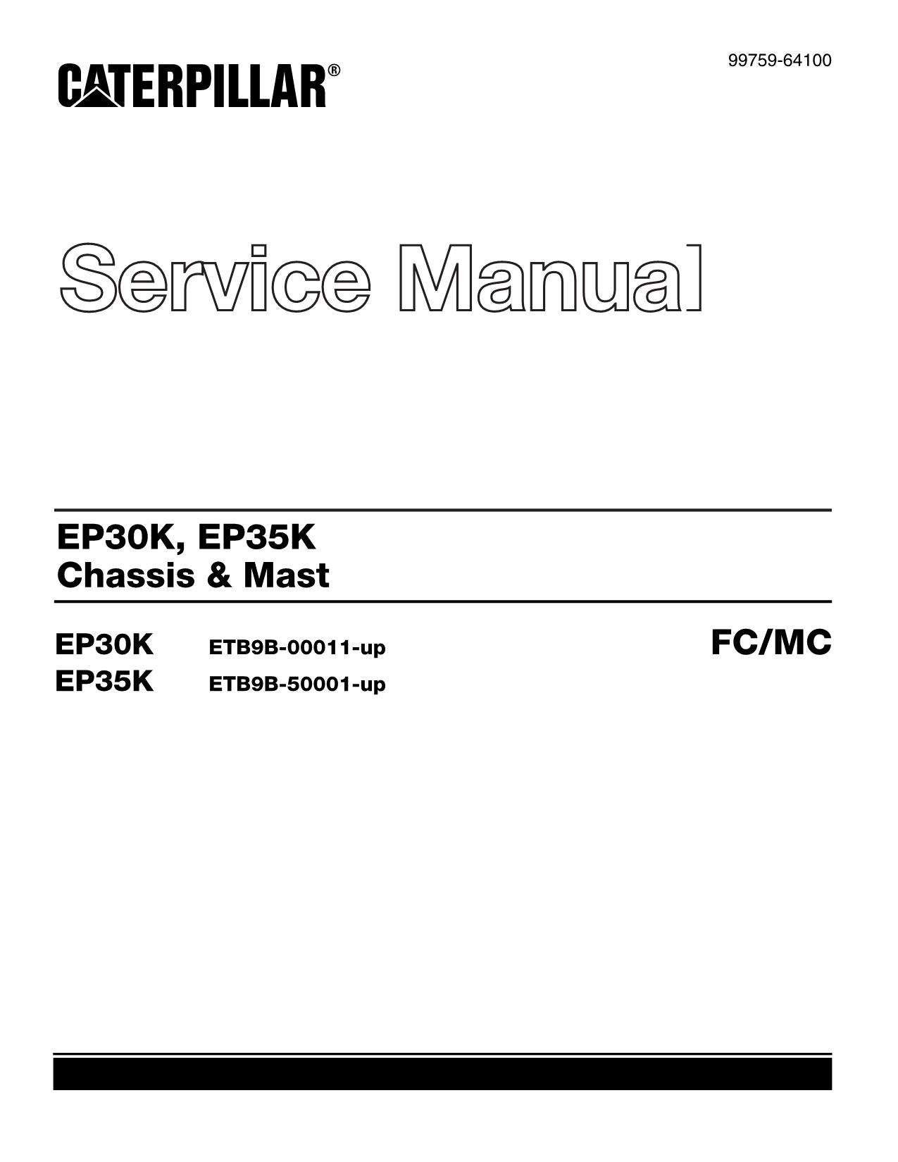 Caterpillar Lift Truck Forklift EP30K EP35K Chassis Mast Service Manual