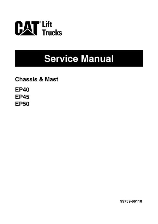 Caterpillar Gabelstapler EP40 EP45 EP50 Chassis Mast Servicehandbuch