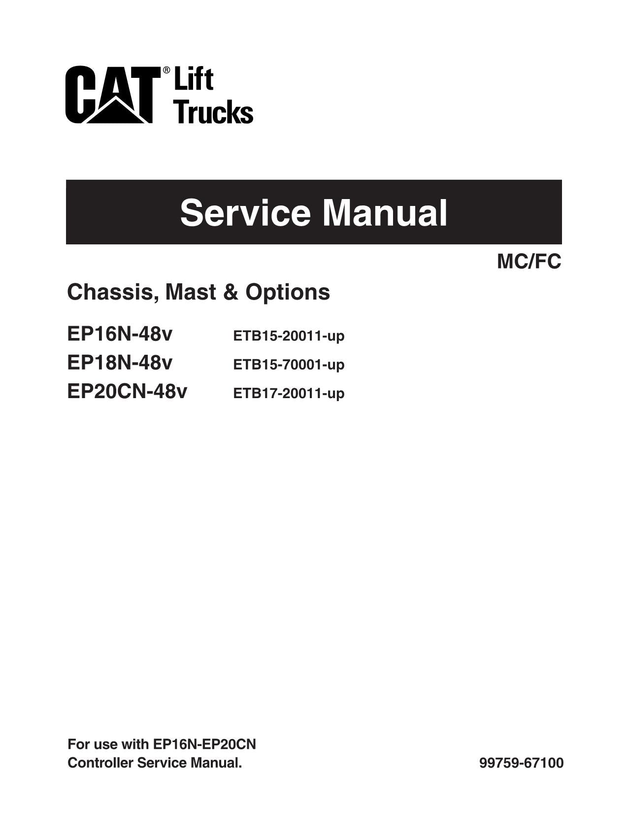 Caterpillar Gabelstapler EP16N-48v EP18N-48v EP20CN-48v Fahrgestellmast Servicehandbuch