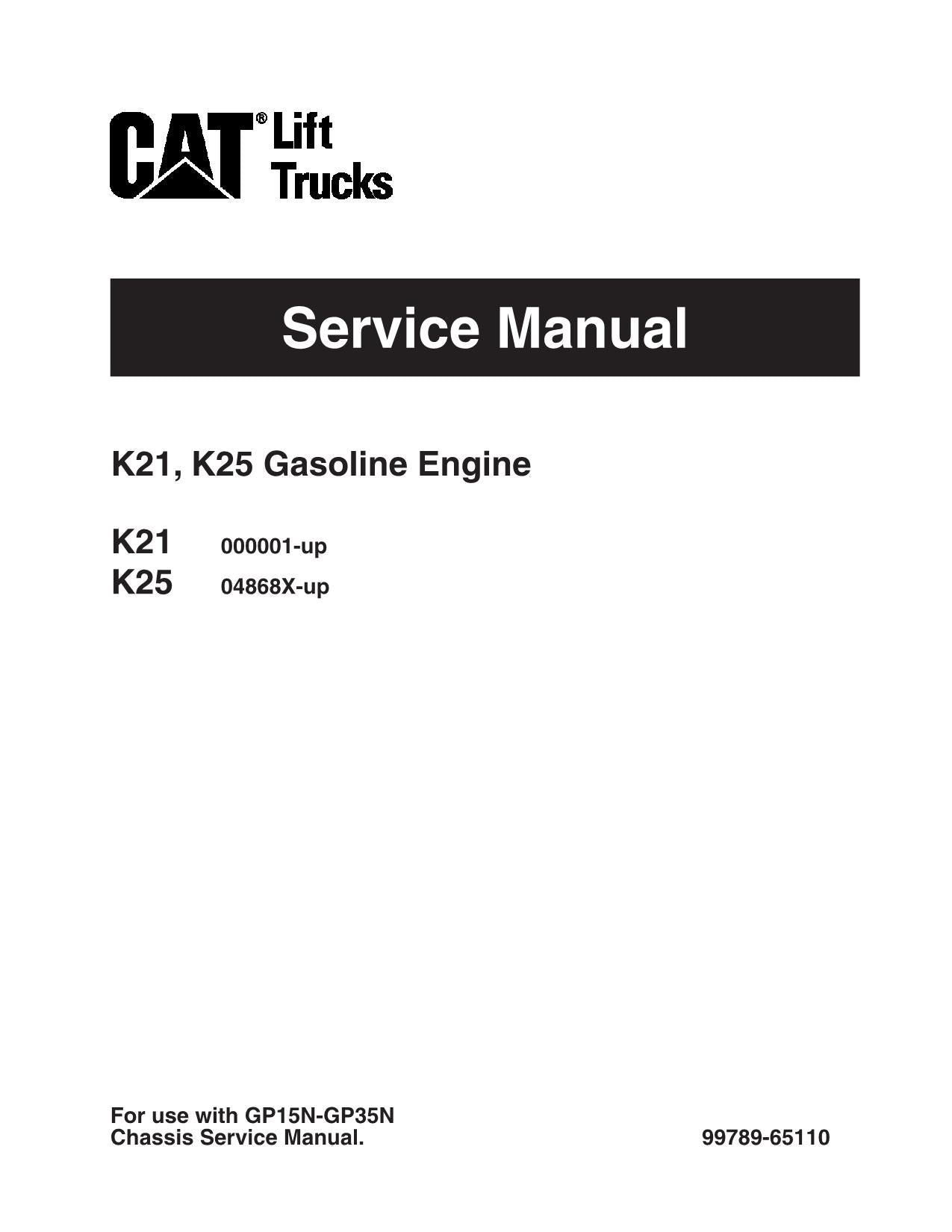 Manuel d'entretien du moteur à essence Caterpillar K21 K25 pour chariots élévateurs