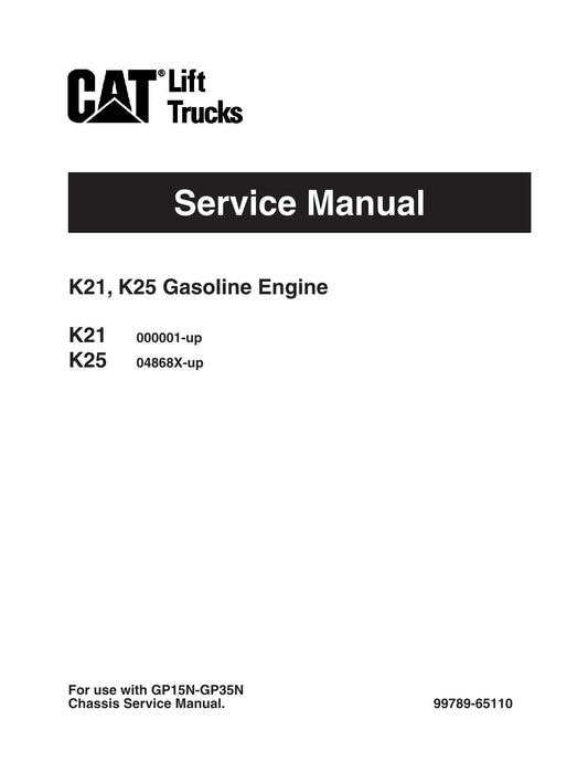 Manuel d'entretien du moteur à essence Caterpillar K21 K25 pour chariots élévateurs