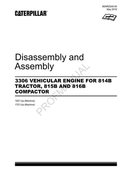 Caterpillar Cat 3306 ENGINE 814B TRACTOR Disassembly Assembly Service Manual