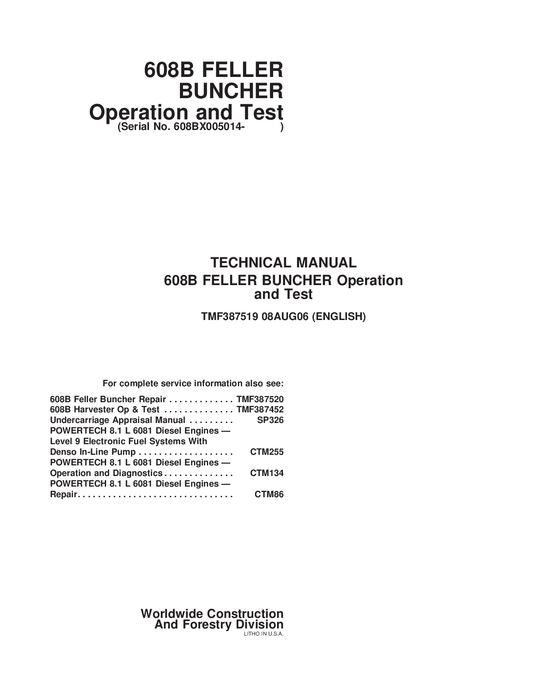 JOHN DEERE 608B TRACKED FELLER BUNCHER SERVICE REPAIR MANUAL s-n 005014-