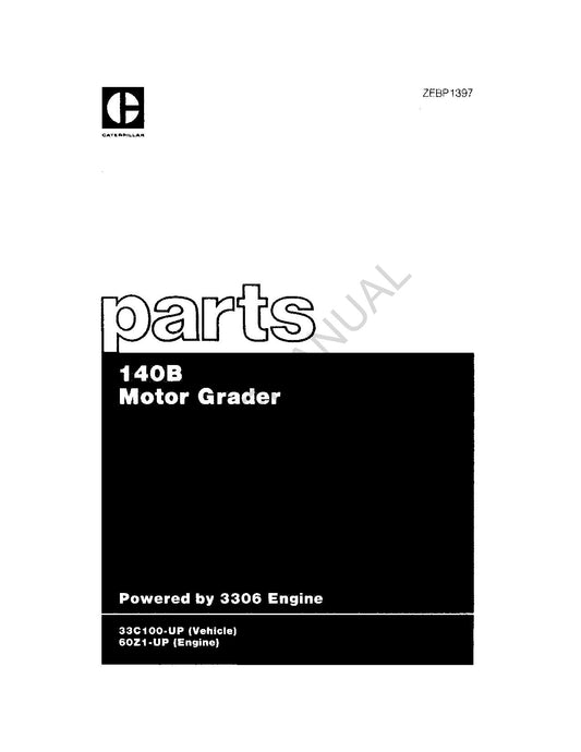 Caterpillar Cat 140B Motor Grader Parts Catalog Manual ZEBP1397