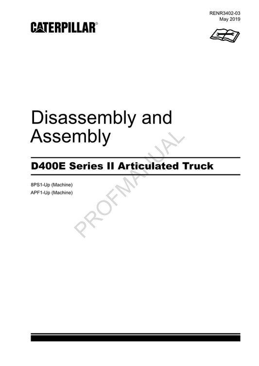 Caterpillar D400E Series 2 Articulated Truck Disassembly Assembly Service Manual