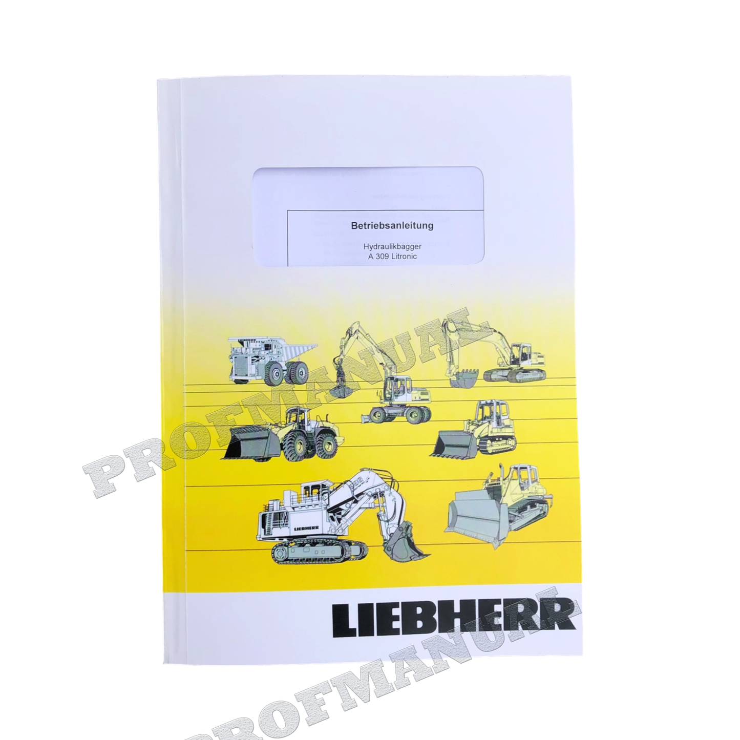 Liebherr A309 Litronic Bagger Bedienungsanleitung Seriennummer 26392