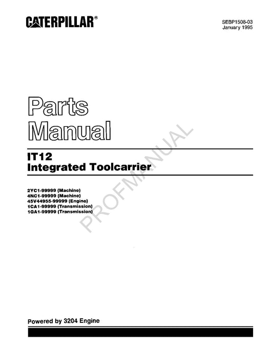 Caterpillar Cat IT12 Integrated Toolcarrier Parts Catalog Manual SEBP1508