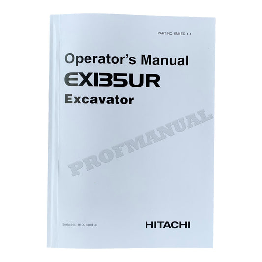 HITACHI EX135UR EXCAVATOR OPERATORS MANUAL