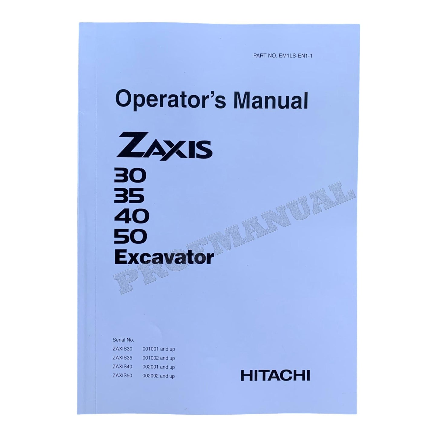 HITACHI ZAXIS ZX 30 35 40 50 EXCAVATOR OPERATORS MANUAL