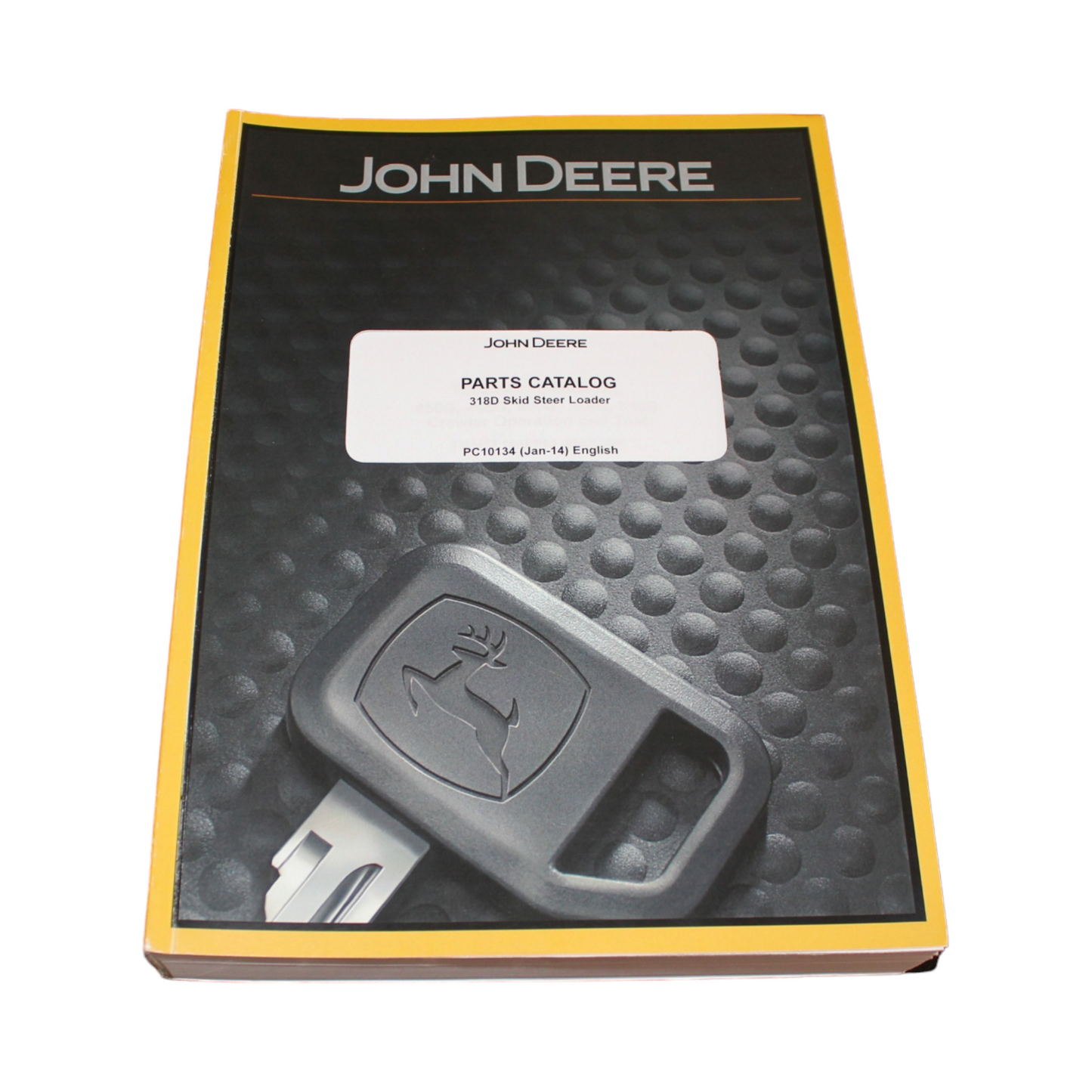 JOHN DEERE 318D SKID STEER  PARTS CATALOG MANUAL