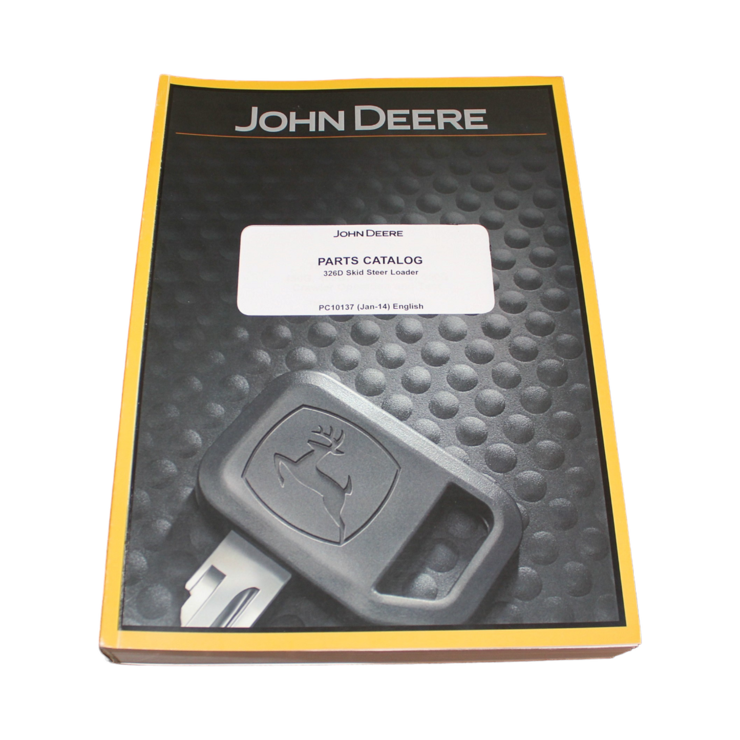 MANUEL DU CATALOGUE DES PIÈCES DE LA CHARGEUSE COMPACTE JOHN DEERE 326D 