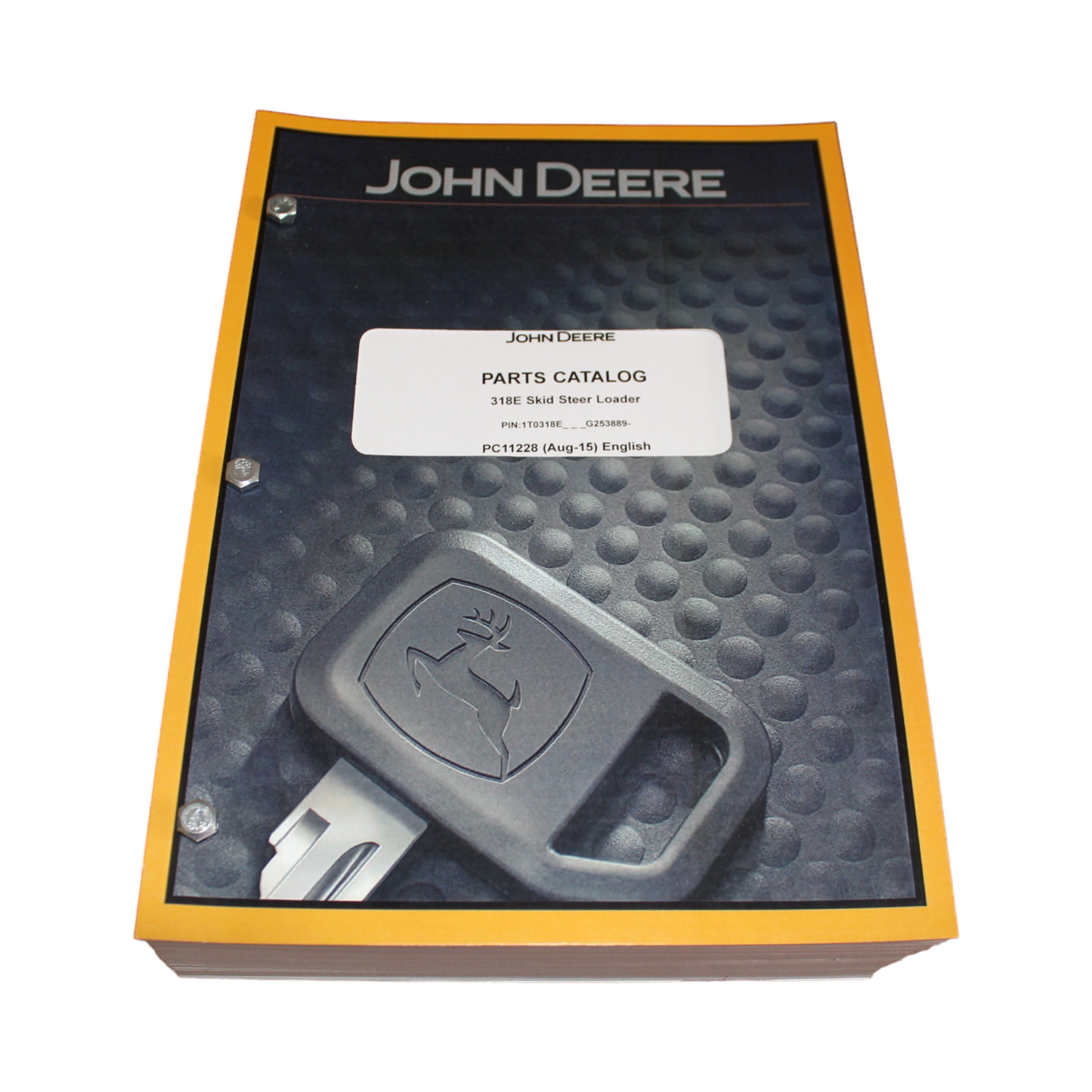 MANUEL DU CATALOGUE DES PIÈCES DE LA CHARGEUSE COMPACTE JOHN DEERE 318E sn G253889— 