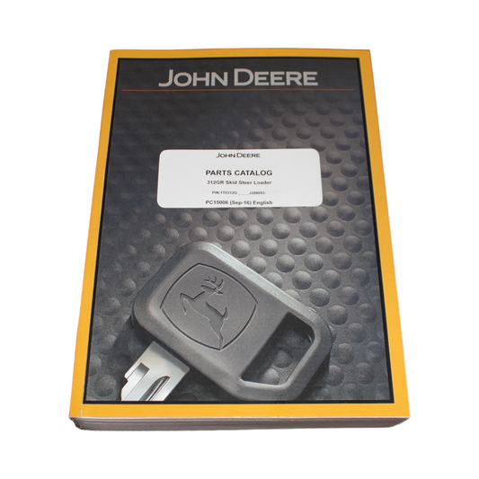 MANUEL DU CATALOGUE DES PIÈCES DE LA CHARGEUSE COMPACTE JOHN DEERE 312GR 1T0312G _ J288093- 