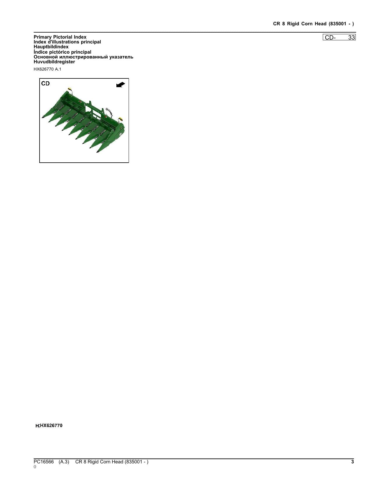 John Deere CR 8 CR8 Starrer Maispflücker Ersatzteilkatalog Handbuch sn 835001 -