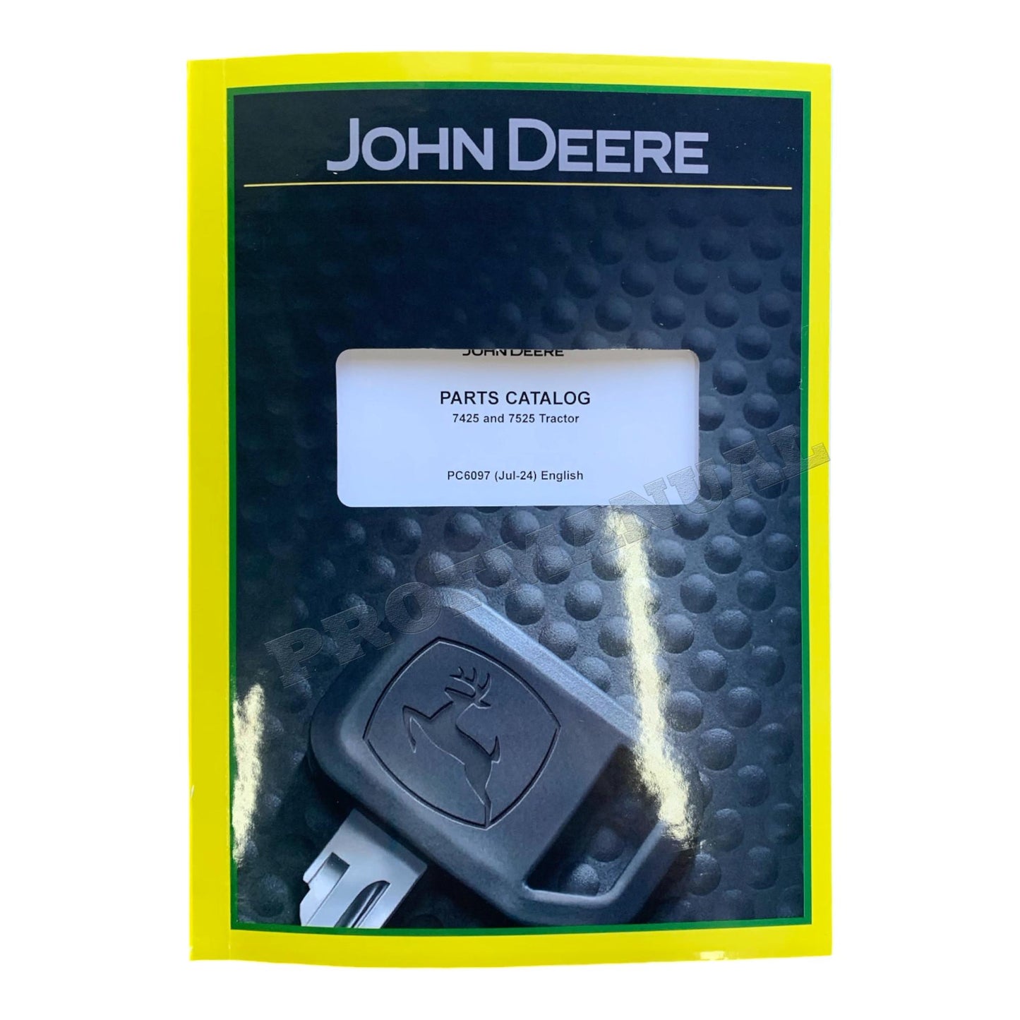 MANUEL DU CATALOGUE DES PIÈCES DE RECHANGE POUR TRACTEUR JOHN DEERE 7425 7525