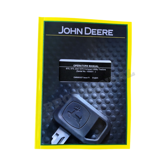 MANUEL D'UTILISATION DU TRACTEUR JOHN DEERE 1070 870 970 série 100001-