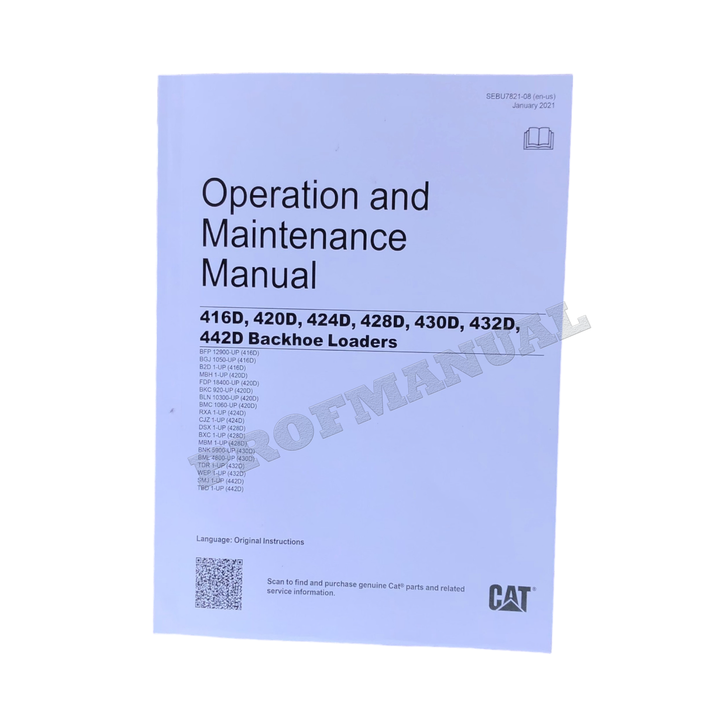 Caterpillar 416D 420D 424D 428D 430D 432D 442D Backhoe Loader Operators Manual