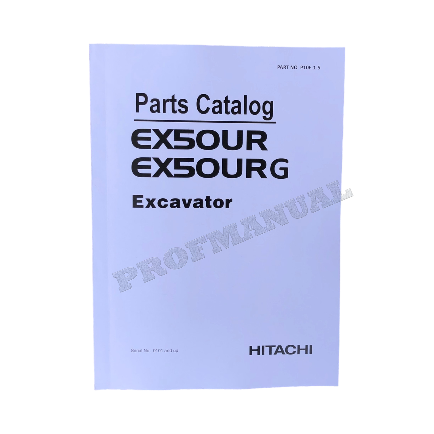 Manuel du catalogue des pièces détachées pour excavatrice Hitachi EX50UR EX50URG