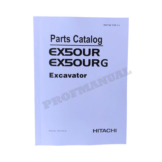 Manuel du catalogue des pièces détachées pour excavatrice Hitachi EX50UR EX50URG