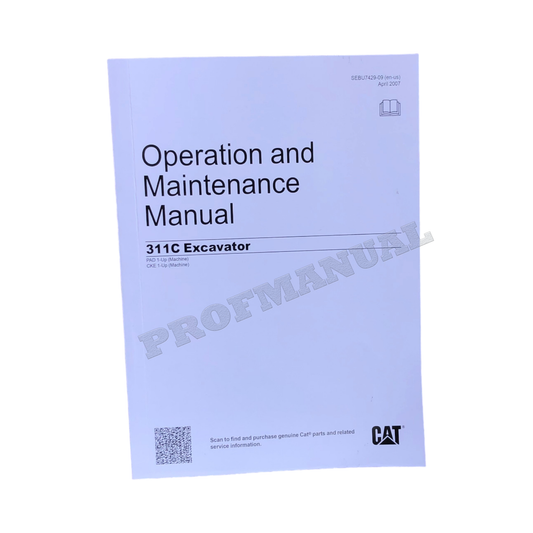 Caterpillar 311C Excavator Operators Maintenance Manual