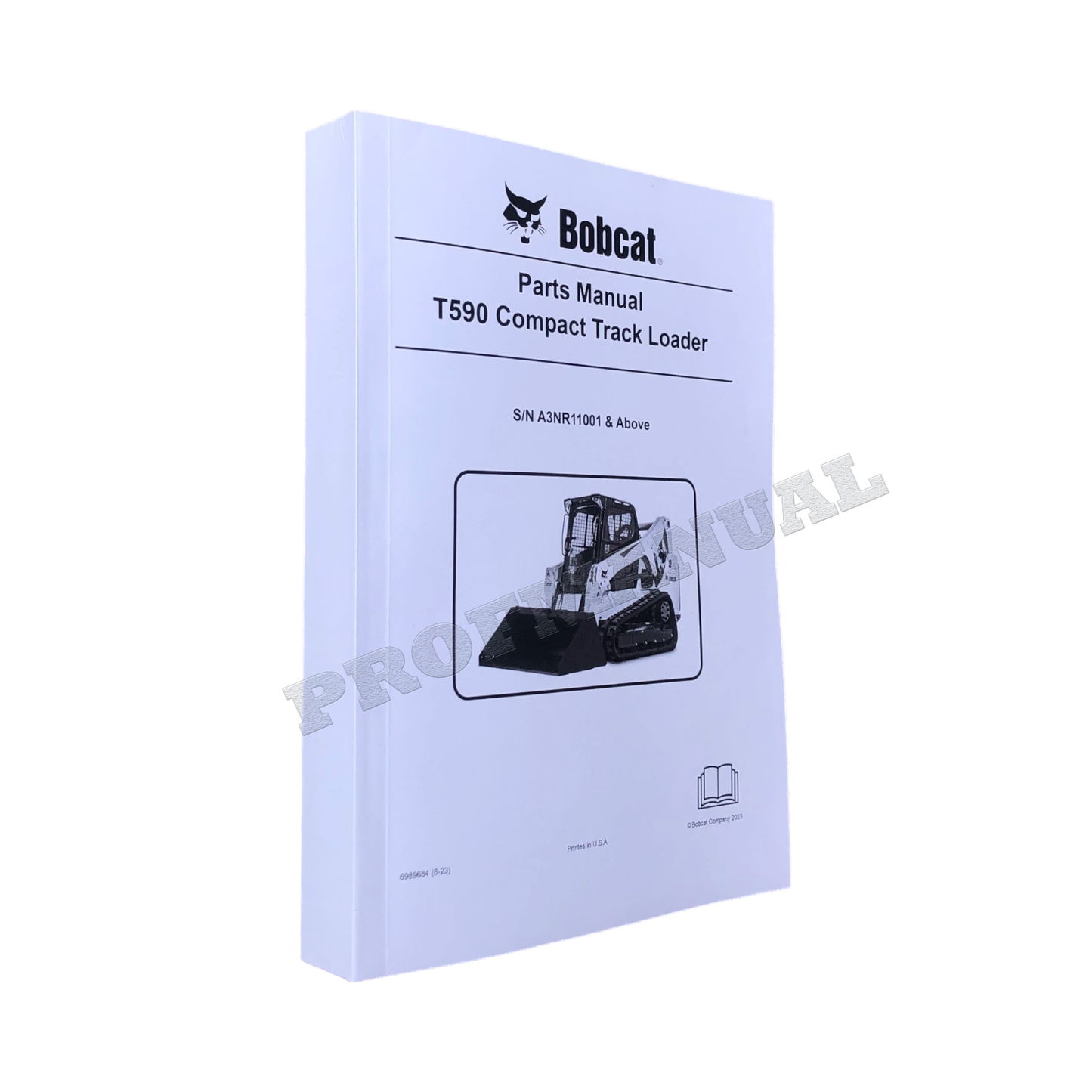 Bobcat T590 Compact Track Loader Parts Catalog Manual A3NR11001-