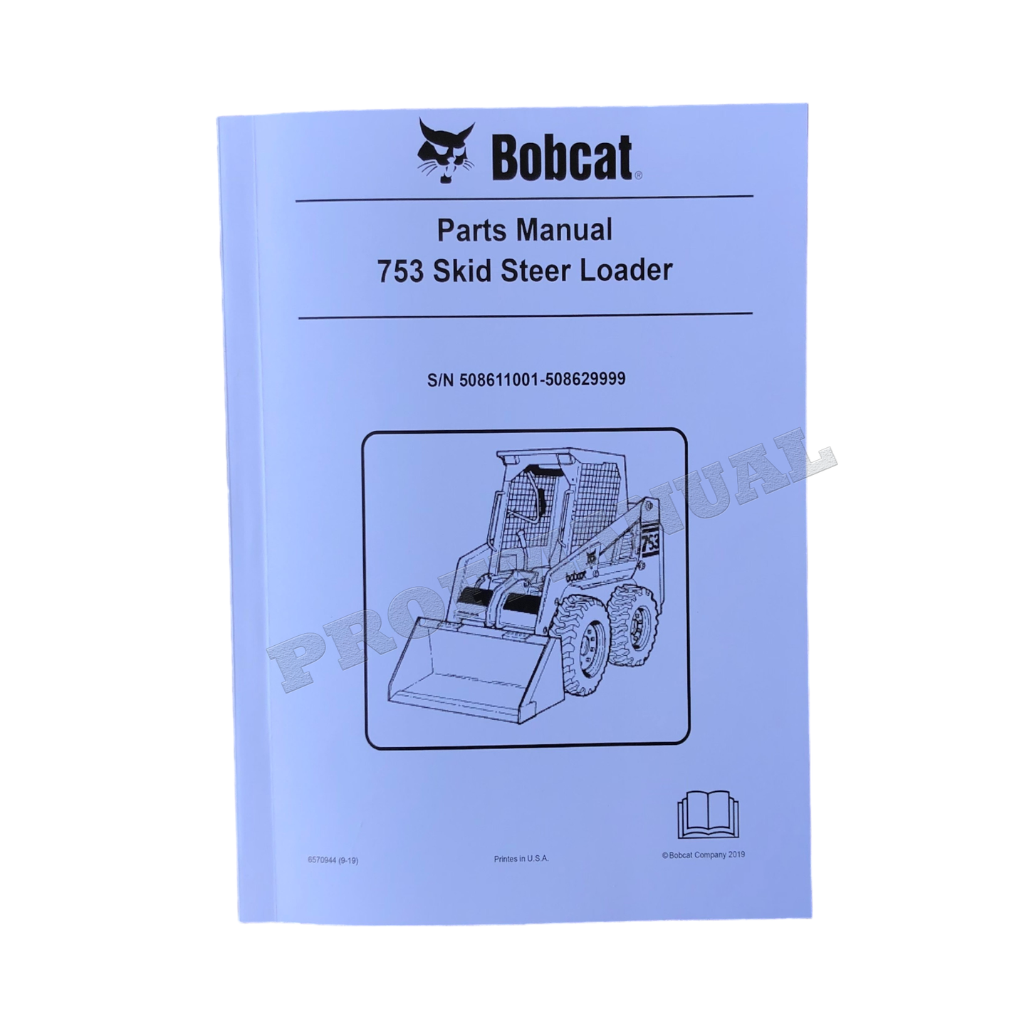 Catalogue de pièces détachées pour chargeuse compacte Bobcat 753, manuel 508611001-508629999