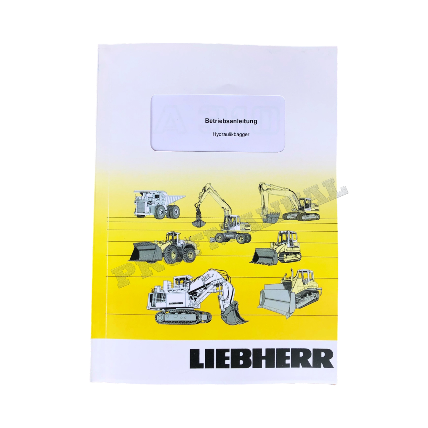 Liebherr A310 B Hydraulikbagger Betriebsanleitung Wartungsanleitung