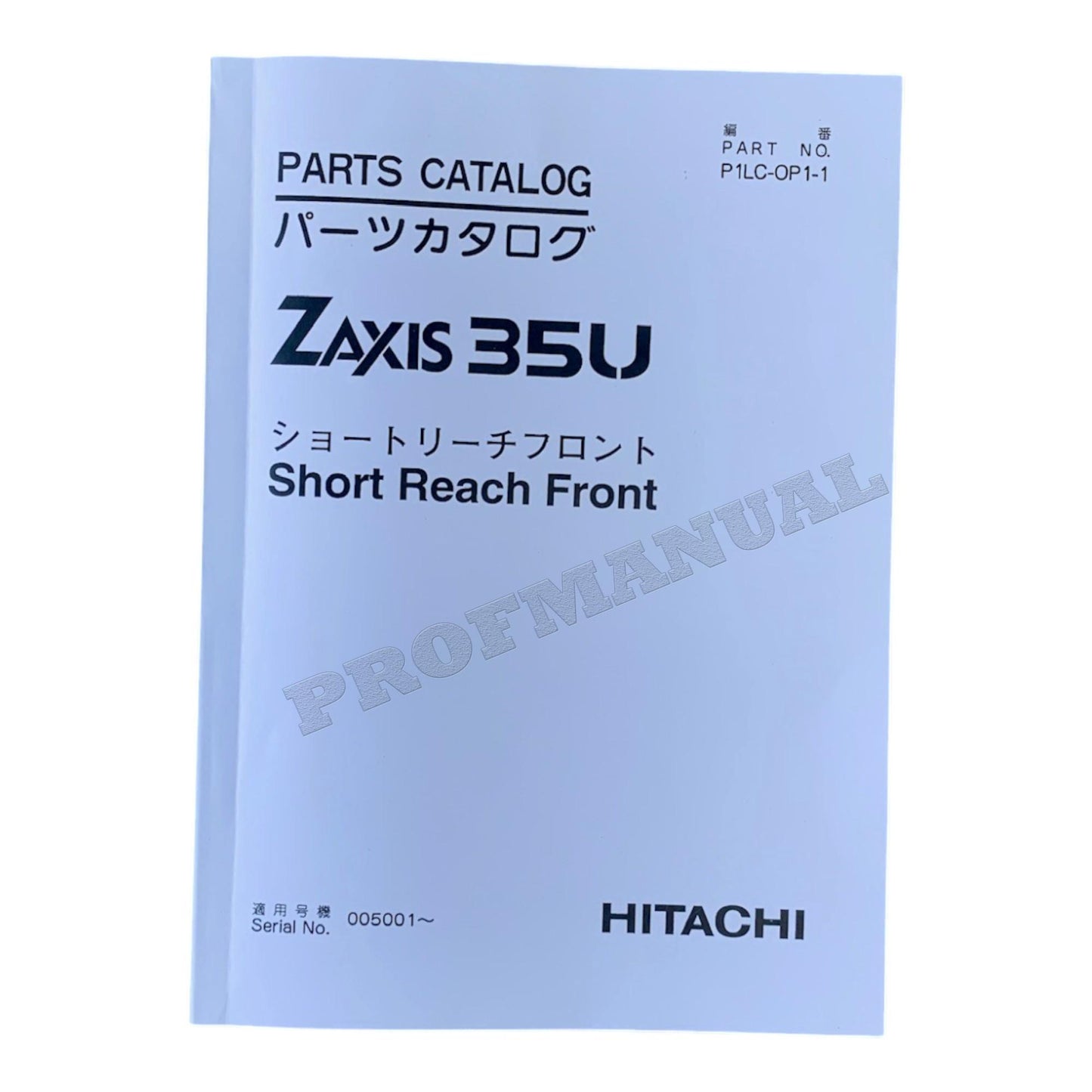 HITACHI ZAXIS ZX35U Short Reach Front Excavator Parts catalog manual