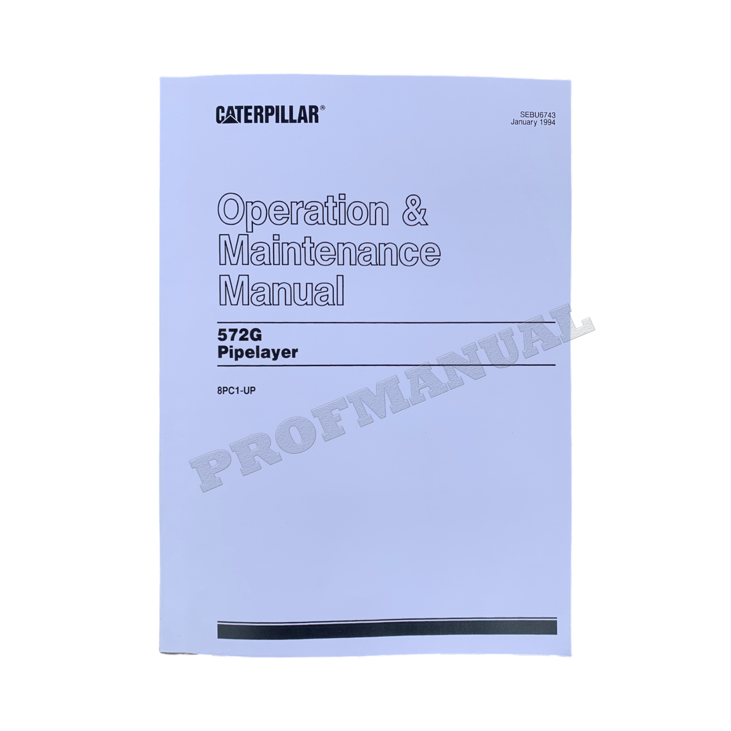 Caterpillar 572G Pipelayer Operators Maintenance Manual serial 9BL1-Up 8PC1-Up