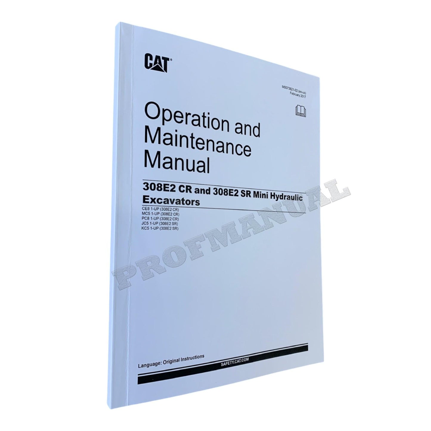 Caterpillar 308E2 CR 308E2 SR Excavator Operators Maintenance Manual