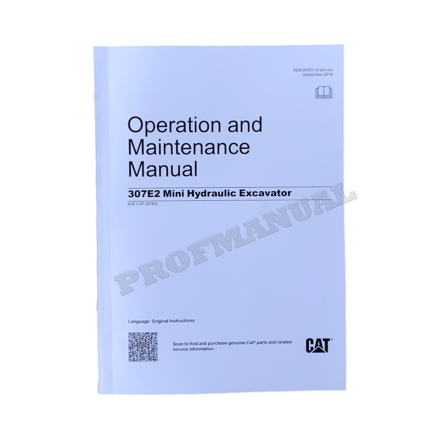 Manuel d'entretien de l'opérateur de la mini-pelle hydraulique Caterpillar 307E2 KC91-Up