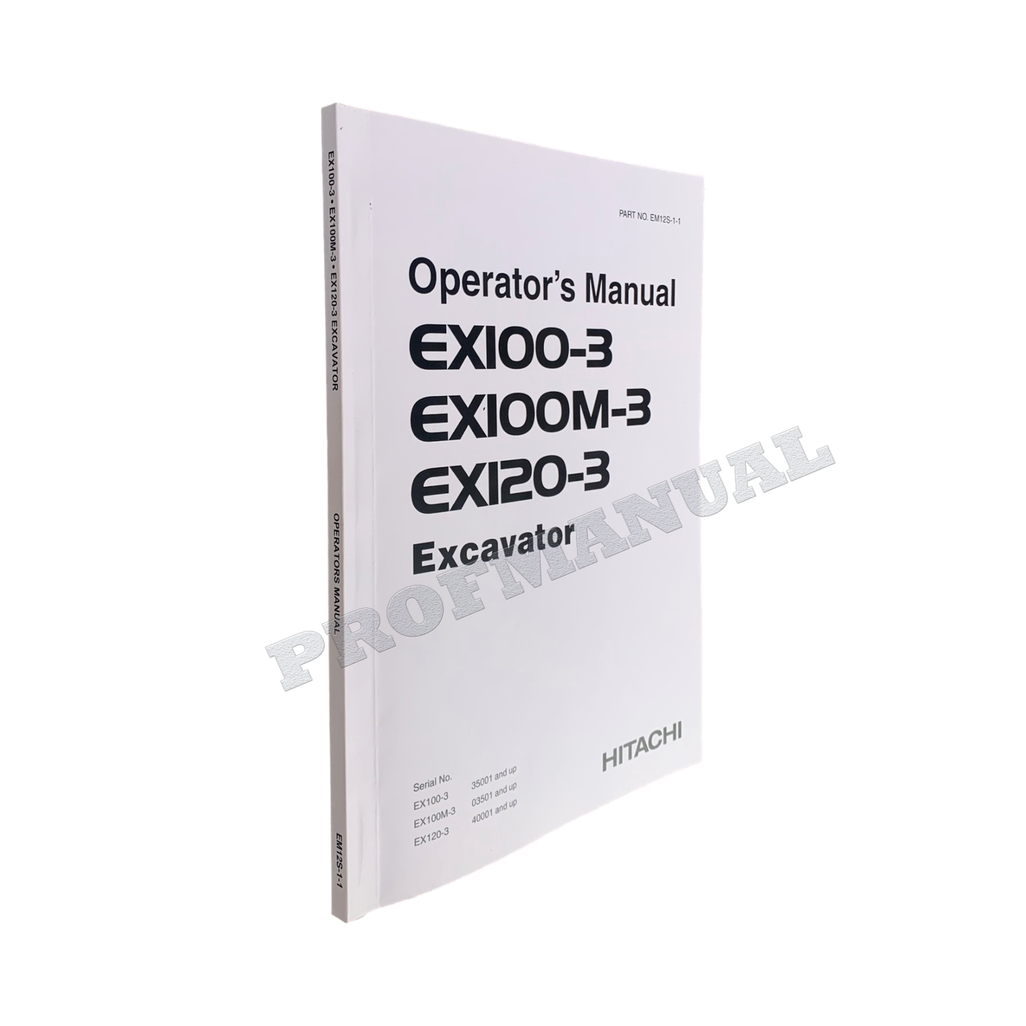 HITACHI EX100-3 EX100M-3 EX120-3 EXCAVATOR OPERATORS MANUAL #1