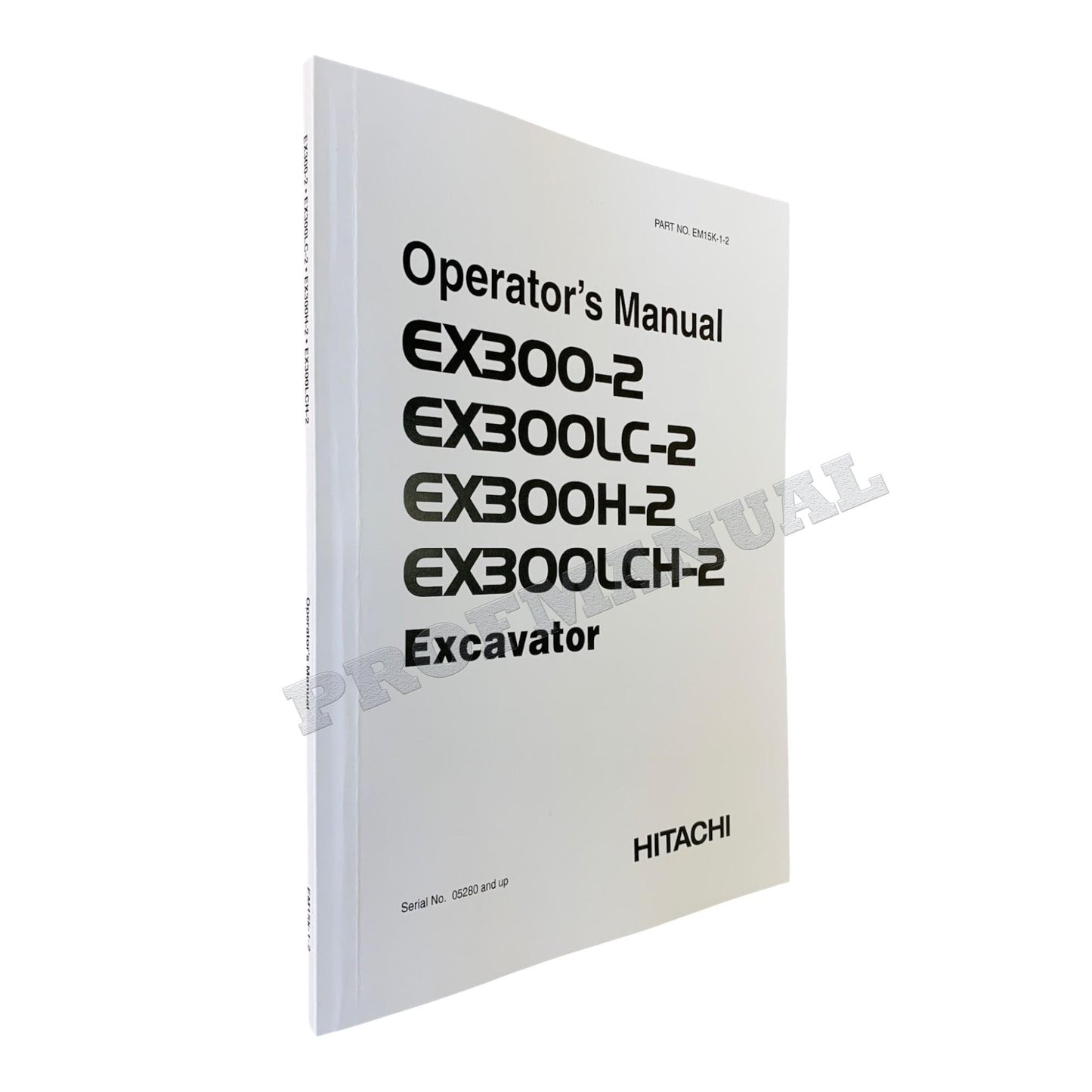 HITACHI EX300-2 EX300LC-2 EX300H-2 EX300LCH-2 EXCAVATOR OPERATORS MANUAL #1