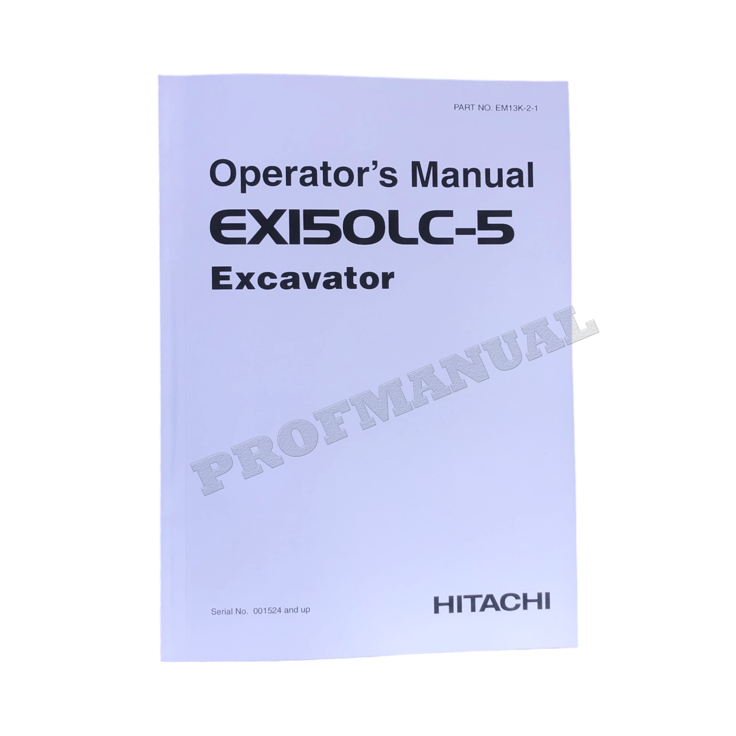 HITACHI EX150LC-5 EXCAVATOR OPERATORS MANUAL