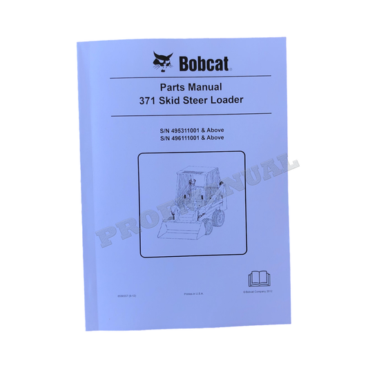 Bobcat 371 Skid Steer Loader Parts Catalog Manual