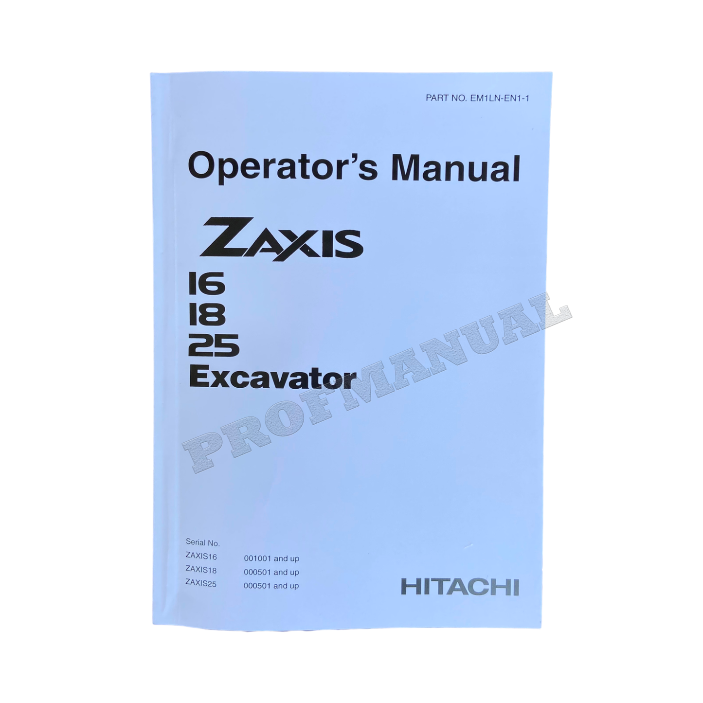 HITACHI ZAXIS ZX 16 18 25 EXCAVATOR OPERATORS MANUAL