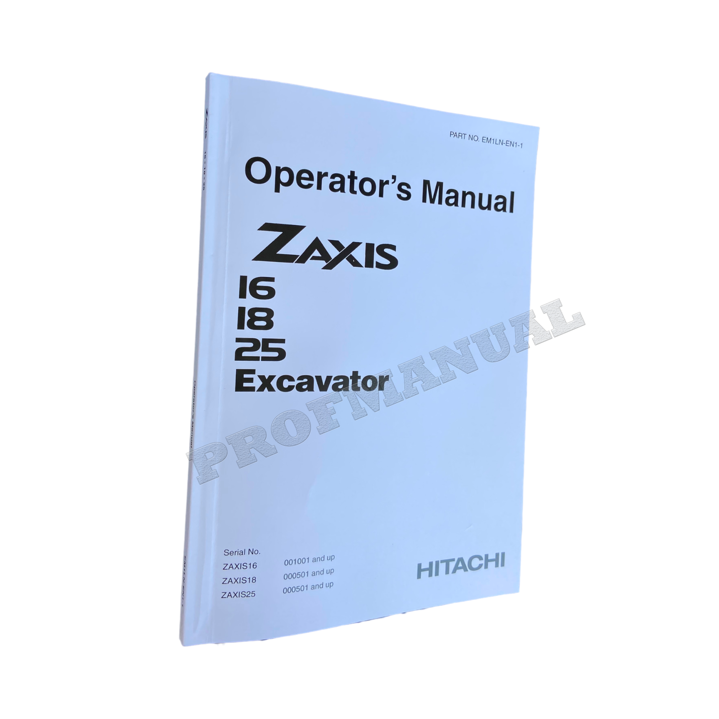 HITACHI ZAXIS ZX 16 18 25 EXCAVATOR OPERATORS MANUAL