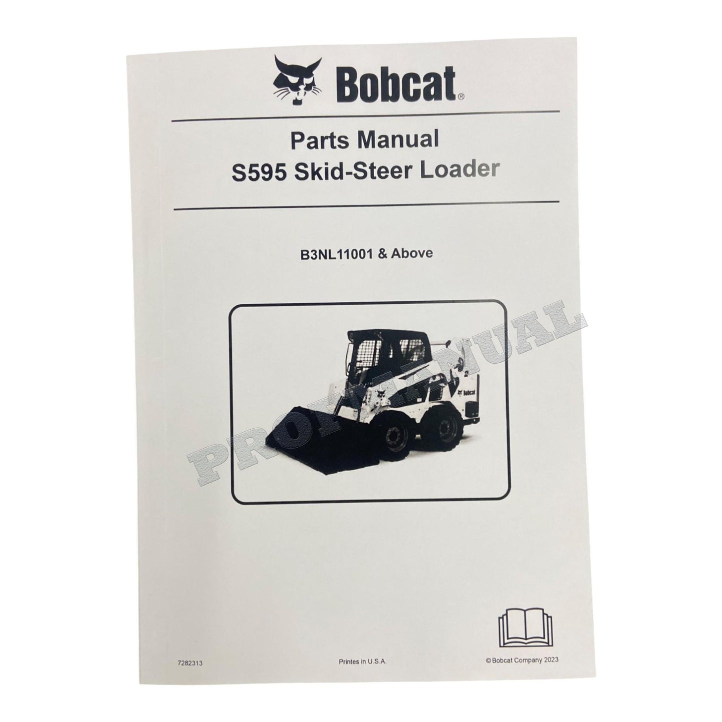 Bobcat S595 Skid Steer Loader Parts Catalog Manual B3NL11001-