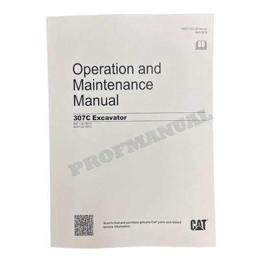 Caterpillar 307C Excavator Operators Maintenance Manual