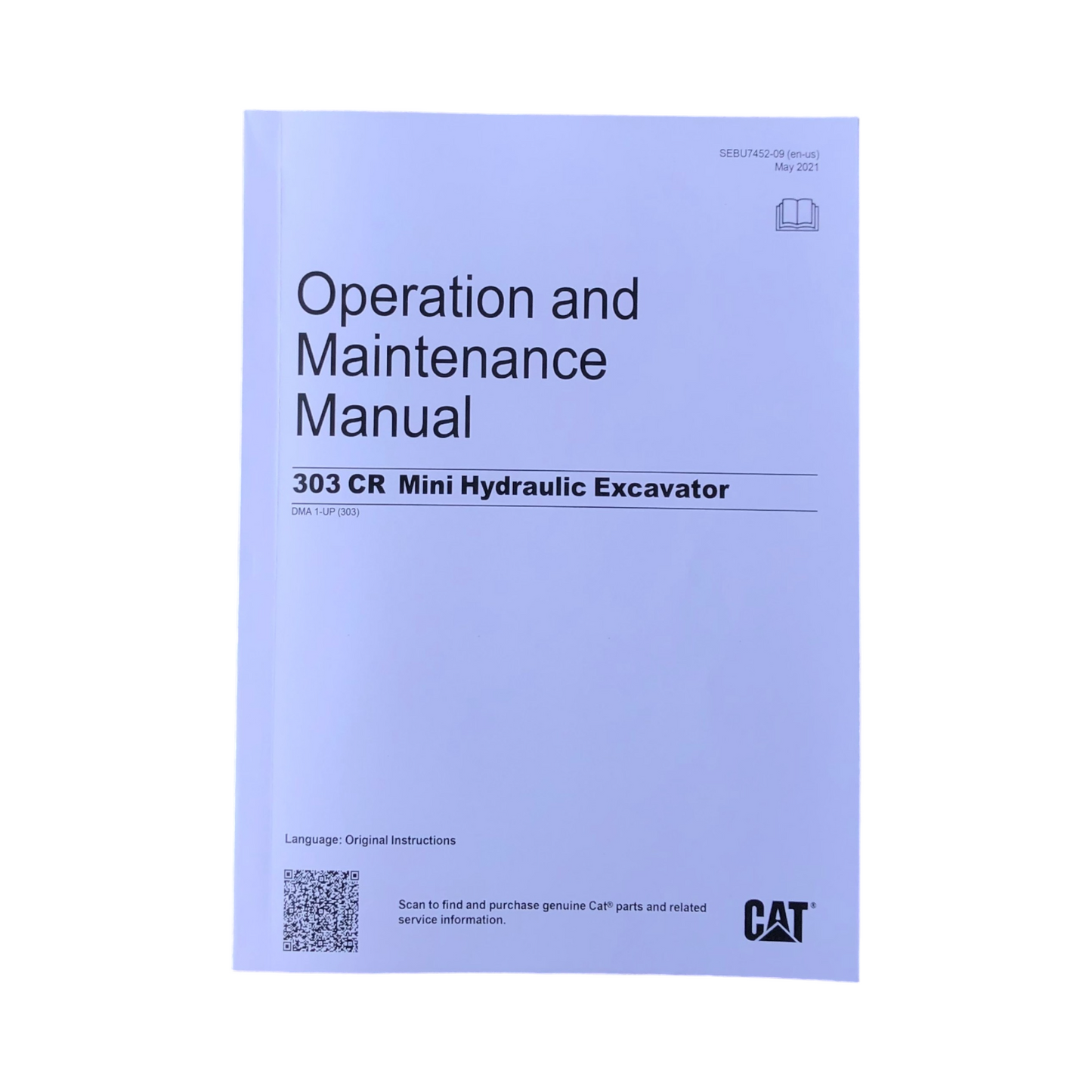 Caterpillar 303 CR Mini Hydraulic Excavator Operators Maintenance Manual