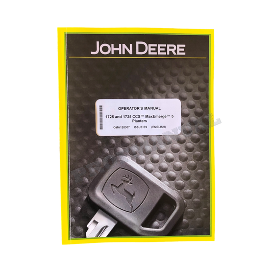 JOHN DEERE 1725 CCS MAXEMERGE 5 PLANTER OPERATORS MANUAL