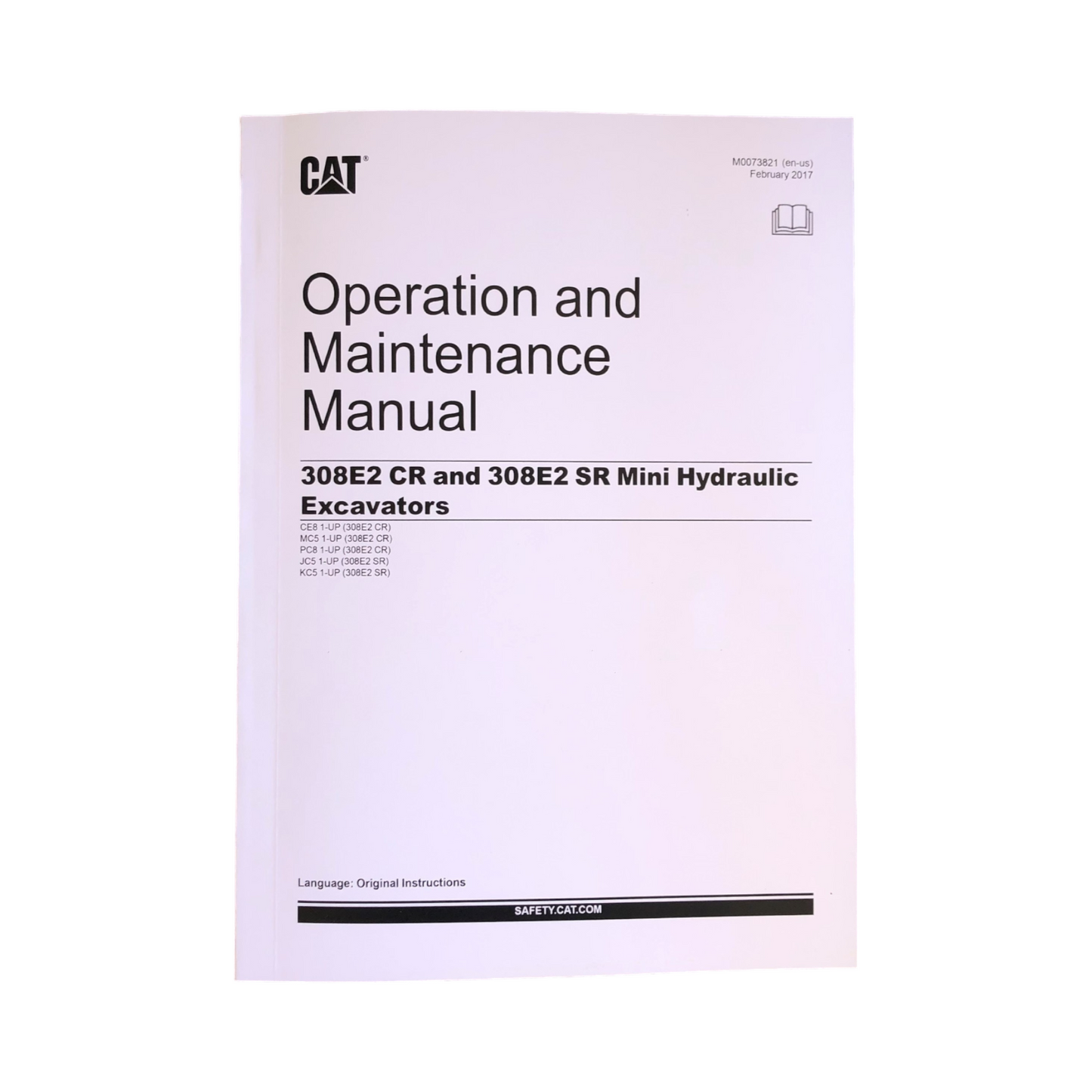 Caterpillar 308E2 CR 308E2 SR Excavator Operators Maintenance Manual