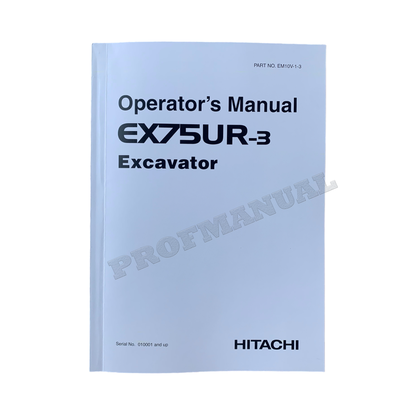 HITACHI EX75UR-3 EXCAVATOR OPERATORS MANUAL #1