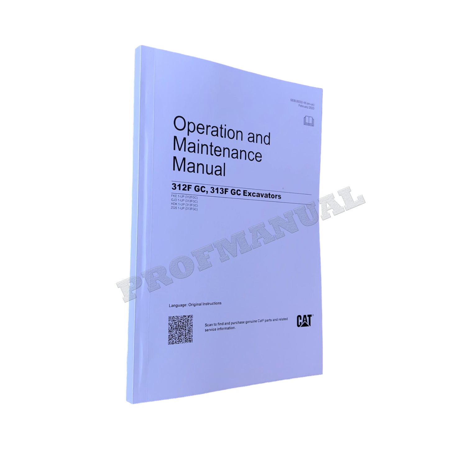 Caterpillar 312F GC 313F GC Excavator Operators Maintenance Manual