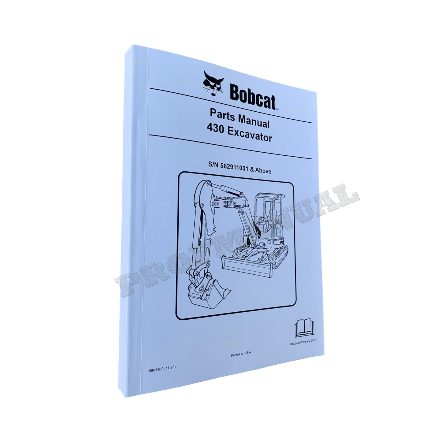 Bobcat 430 Excavator Parts Catalog Manual sn 562911001-