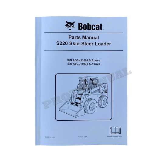 Catalogue de pièces détachées pour chargeuse compacte Bobcat S220 Manuel A5GK11001- A5GL11001-